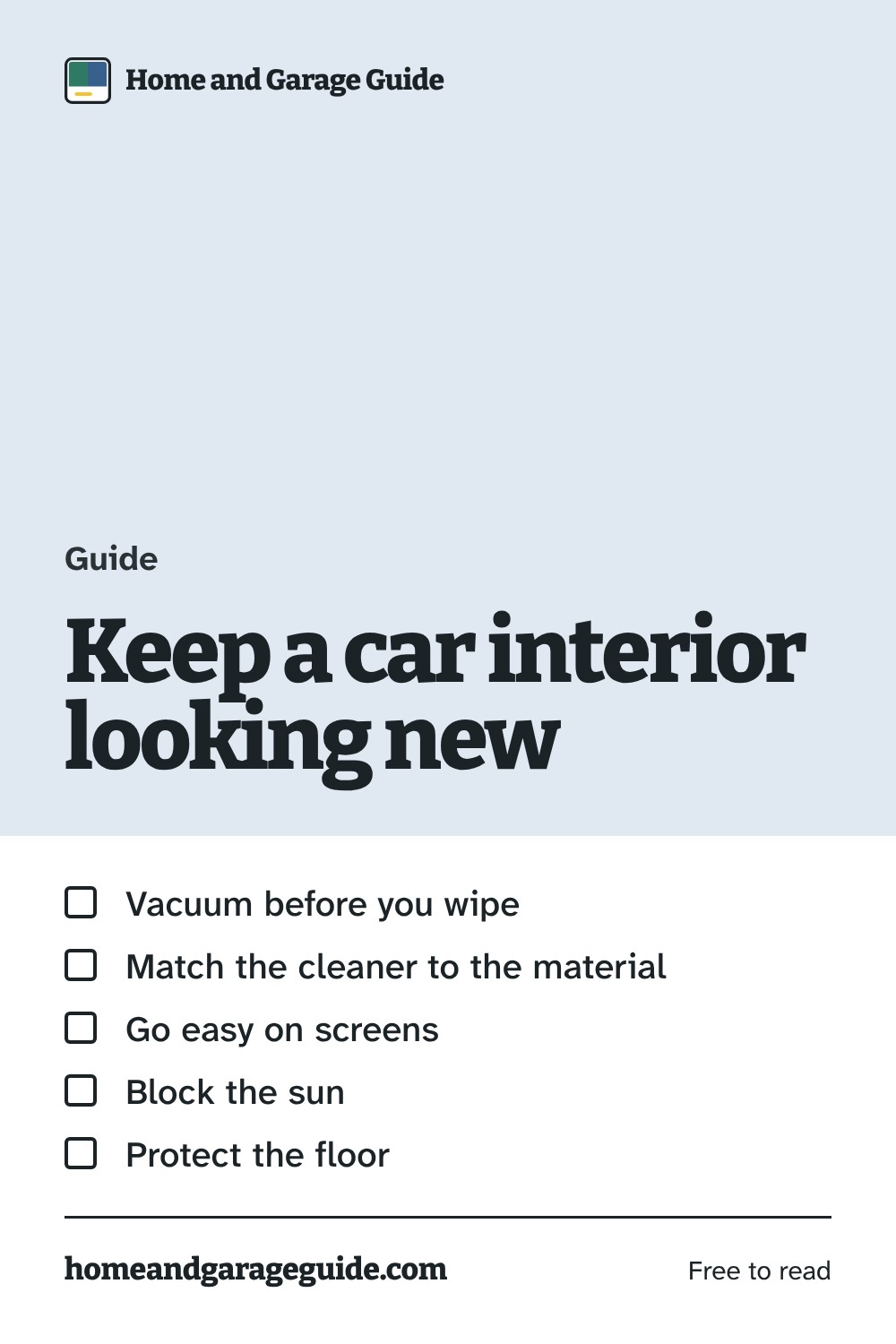 6 habits that keep a car interior looking new, a guide from Home and Garage Guide
